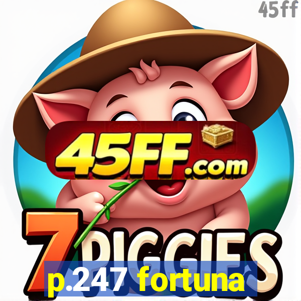 p.247 fortuna